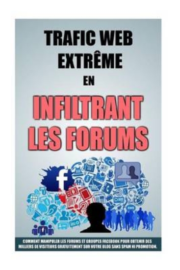 Picture of Trafic Web Extreme En Infiltrant Les Forums