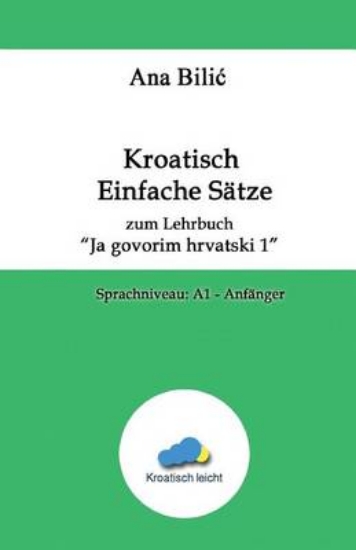 Picture of Kroatisch Einfache Satze Zum Lehrbuch "Ja Govorim