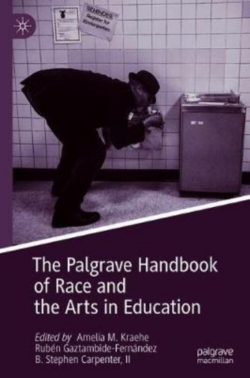 Picture of The Palgrave Handbook of Race and the Arts in Educ