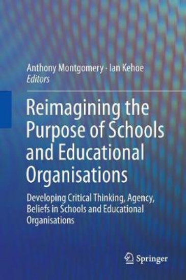 Picture of Reimagining the Purpose of Schools and Educational