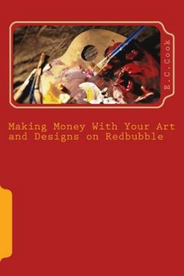 Picture of Making Money With Your Art and Designs on Redbubbl