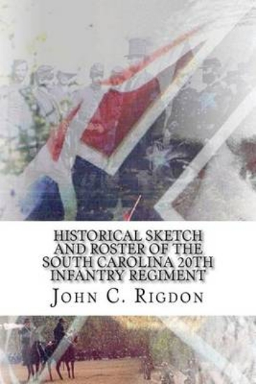 Picture of Historical Sketch and Roster Of The South Carolina