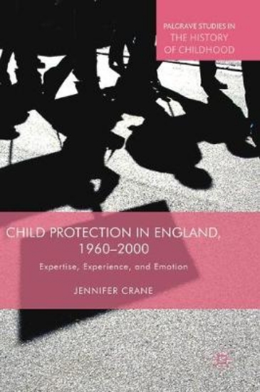 Picture of Child Protection in England, 1960-2000