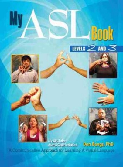 Picture of My ASL Book Levels 2 and 3: A Communicative Approa