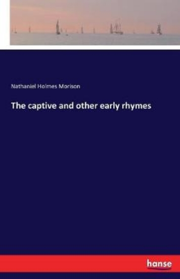 Picture of The Captive and Other Early Rhymes