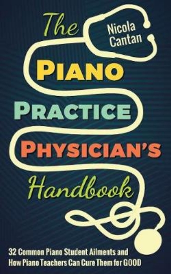 Picture of The Piano Practice Physician's Handbook