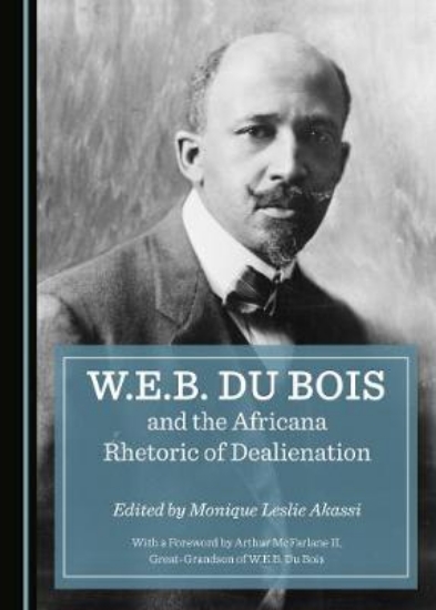 Picture of W.E.B. Du Bois and the Africana Rhetoric of Dealie