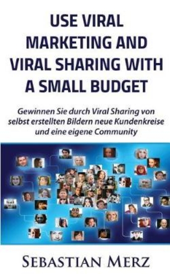 Picture of Use Viral Marketing and Viral Sharing with a Small