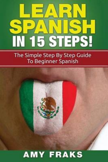 Picture of Learn Spanish in 15 Steps! the Simple Step by Step