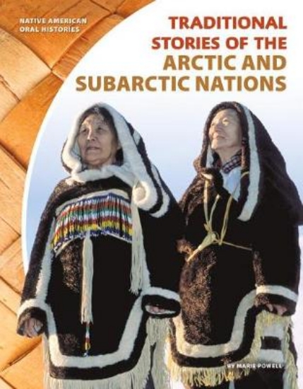 Picture of Traditional Stories of the Arctic and Subarctic Na