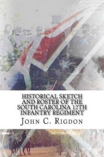 Picture of Historical Sketch and Roster of the South Carolina