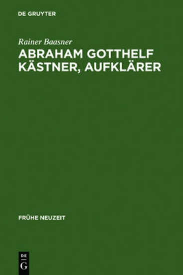 Picture of Abraham Gotthelf Kastner, Aufklarer