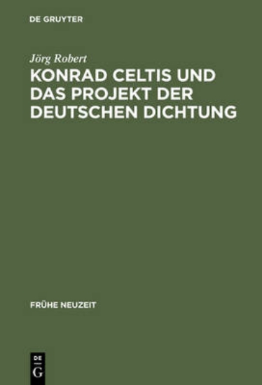 Picture of Konrad Celtis und das Projekt der deutschen Dichtu