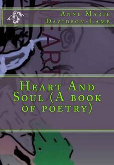 Picture of Heart and Soul (a Book of Poetry)