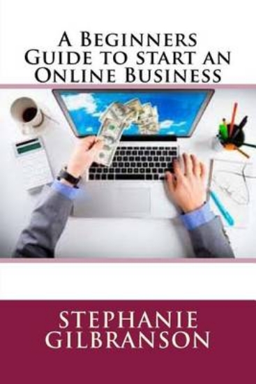 Picture of A Beginners Guide to start an Online Business