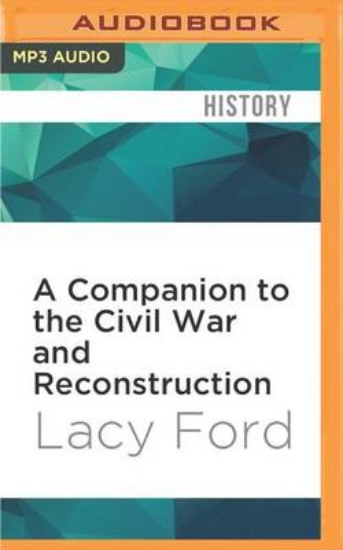 Picture of A Companion to the Civil War and Reconstruction