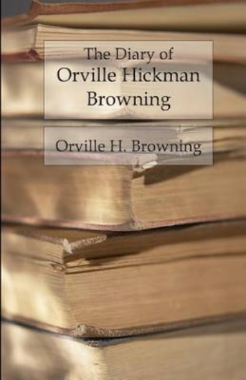 Picture of The Diary of Orville Hickman Browning