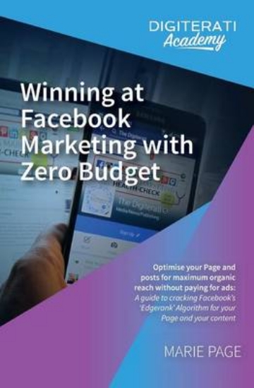 Picture of Winning at Facebook Marketing with Zero Budget