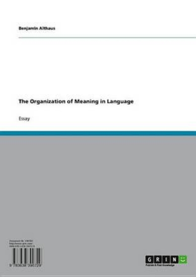 Picture of The Organization of Meaning in Language