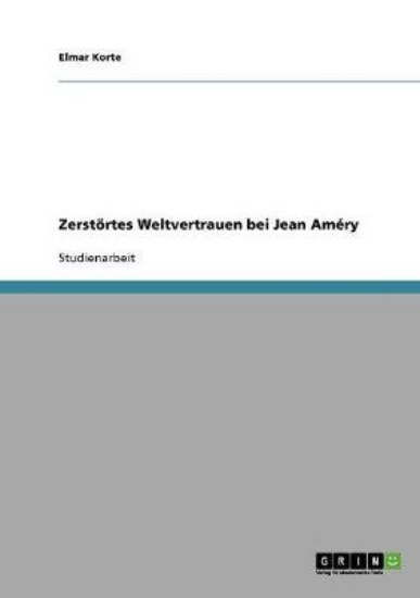 Picture of Zerstoertes Weltvertrauen bei Jean Amery