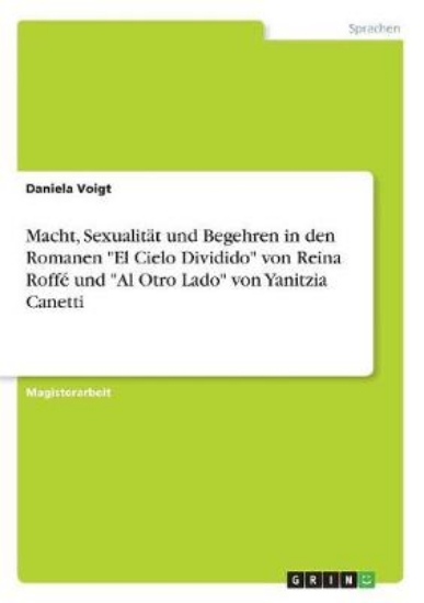 Picture of Macht, Sexualitat und Begehren in den Romanen El C