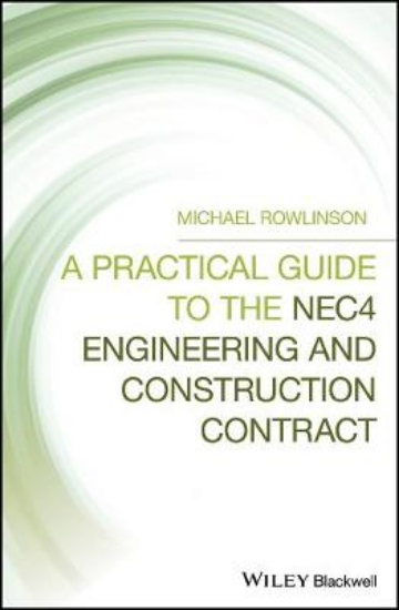 Picture of A Practical Guide to the NEC4 Engineering and Cons