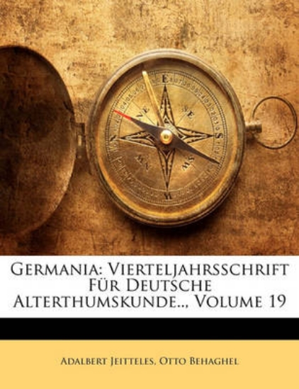 Picture of Germania. Vierteljahrsschrift Fur Deutsche Alterth