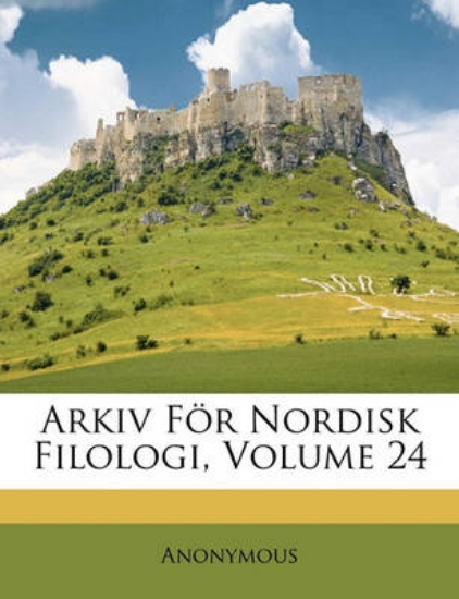 Picture of Arkiv for Nordisk Filologi, Volume 24