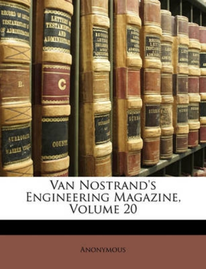 Picture of Van Nostrand's Engineering Magazine, Volume 20