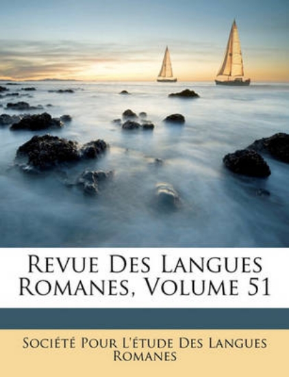 Picture of Revue Des Langues Romanes, Volume 51