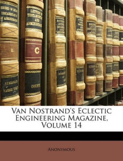 Picture of Van Nostrand's Eclectic Engineering Magazine, Volu