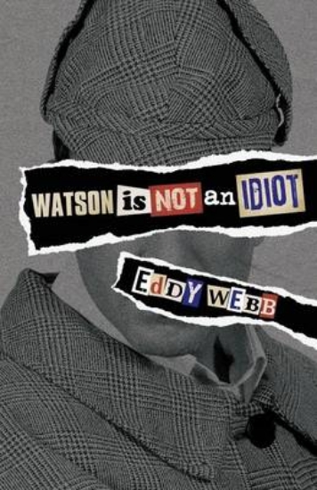 Picture of Watson is Not an Idiot: An Opinionated Tour of the