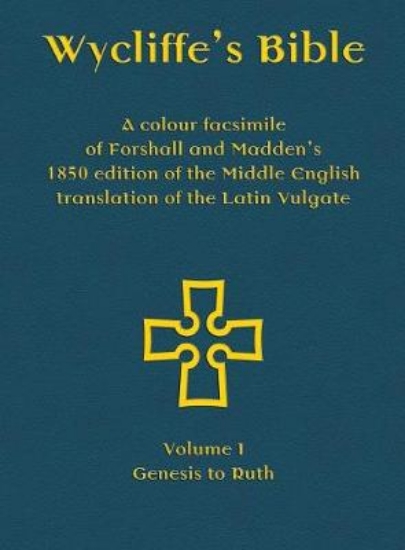 Picture of Wycliffe's Bible - A colour facsimile of Forshall