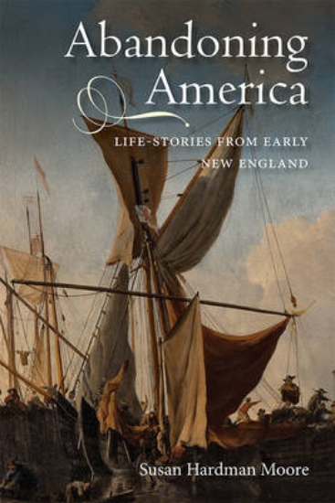 Picture of Abandoning America - Life-stories from early New E