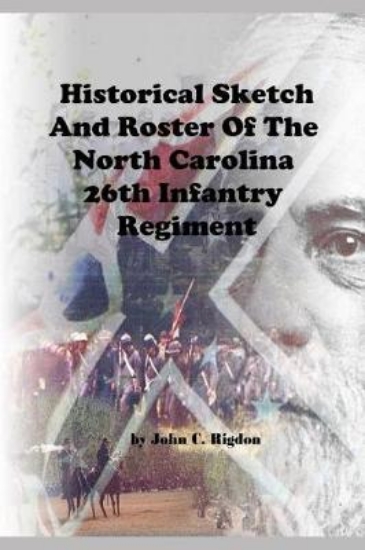 Picture of Historical Sketch and Roster of the North Carolina