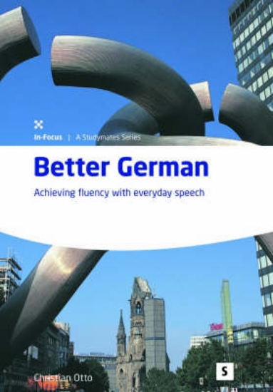 Picture of Better German; Achieving fluency with everyday spe