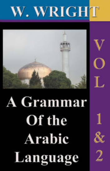 Picture of A Grammar of the Arabic Language (Wright's Grammar