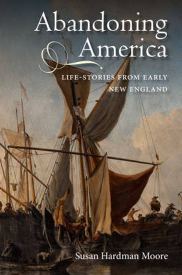 Picture of Abandoning America - Life-stories from early New E