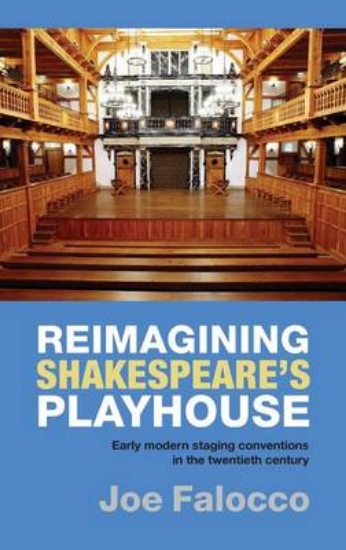 Picture of Reimagining Shakespeare`s Playhouse - Early Modern