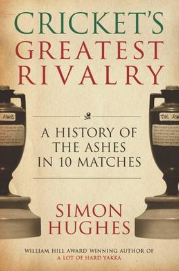 Picture of Cricket's Greatest Rivalry