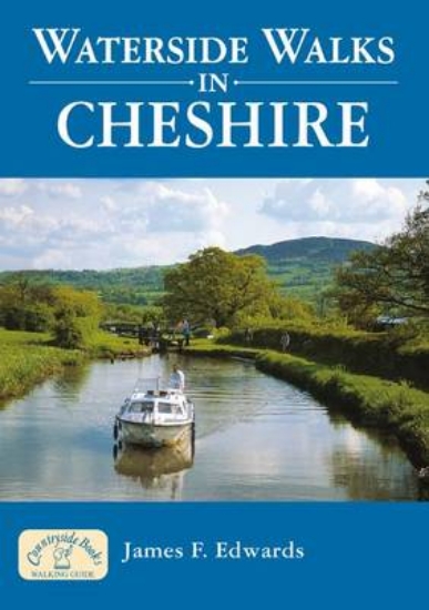 Picture of Waterside Walks in Cheshire