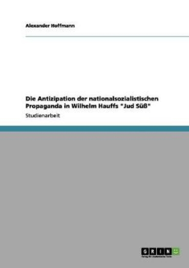 Picture of Die Antizipation der nationalsozialistischen Propa