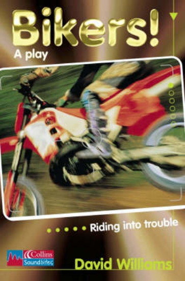 Picture of Bikers!: Playscript Level 1