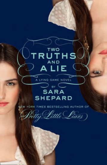 Picture of Two Truths and a Lie: A Lying Game Novel
