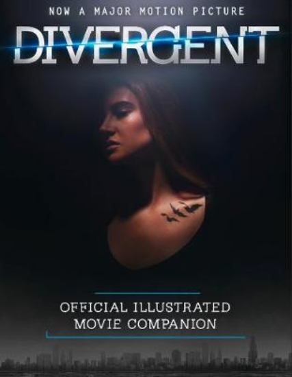 Picture of The Divergent Official Illustrated Movie Companion