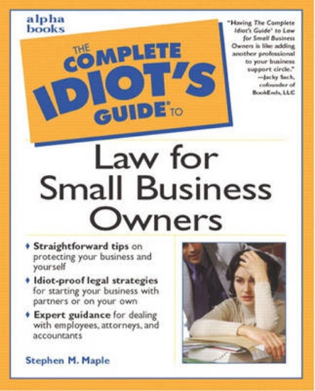 Picture of The Complete Idiot's Guide to Law for Small Busine