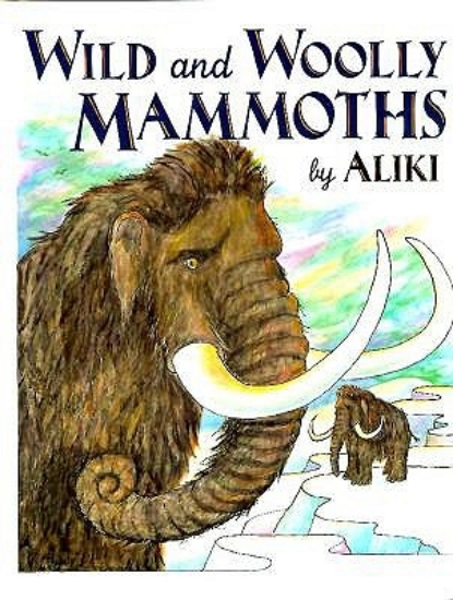 Picture of Wild and Woolly Mammoths