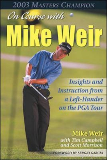 Picture of On Course with Mike Weir: Insights and Instruction