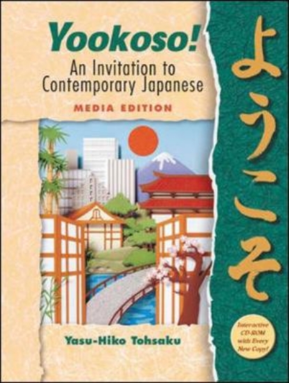 Picture of Yookoso! An Invitation to Contemporary Japanese