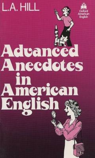 Picture of Anecdotes in American English: 2075 Headwords Adva